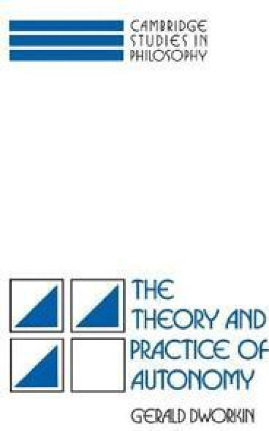 The Theory and Practice of Autonomy