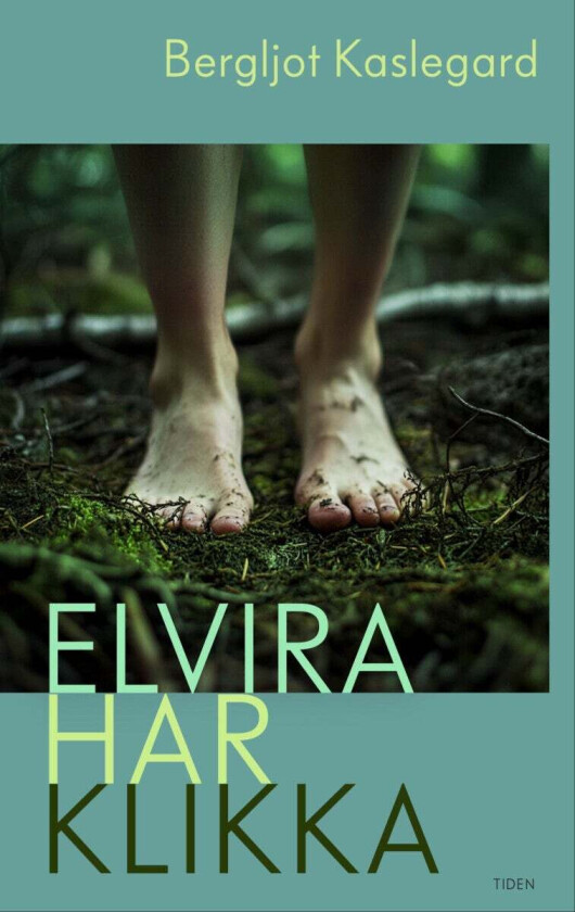 Elvira har klikka av Bergljot Kaslegard