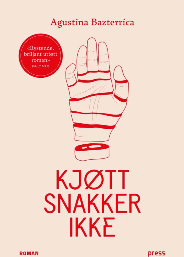 Kjøtt snakker ikke av Agustina Bazterrica