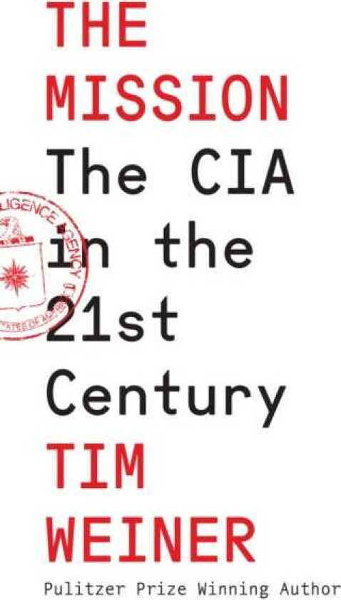 The Mission The CIA in the 21st Century