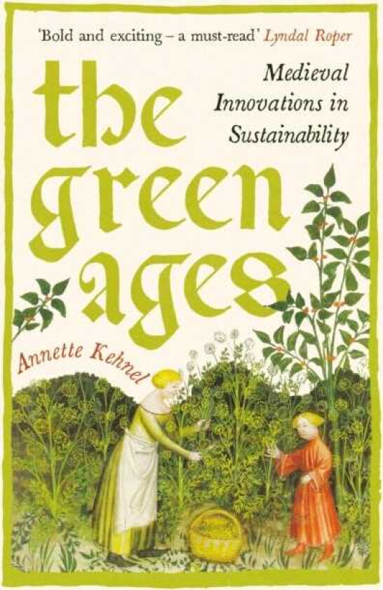 The Green Ages Medieval Innovations in Sustainability