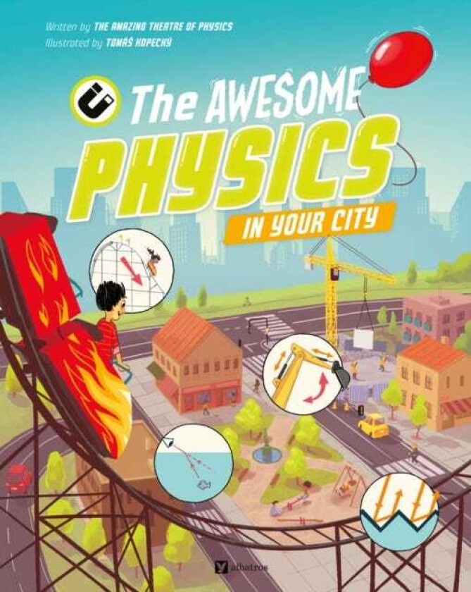 The Astounding Physics in Your City