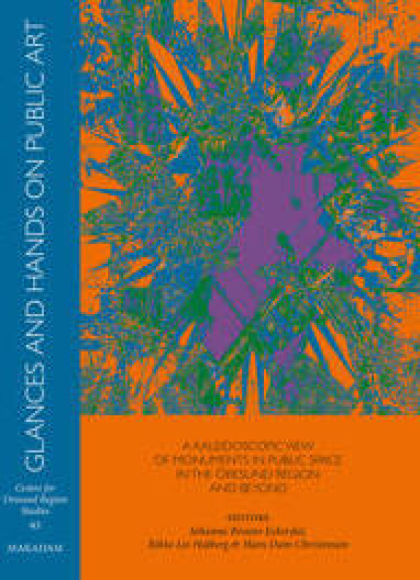 Glances and hands on public art: A kaleidoscopic view of monuments...