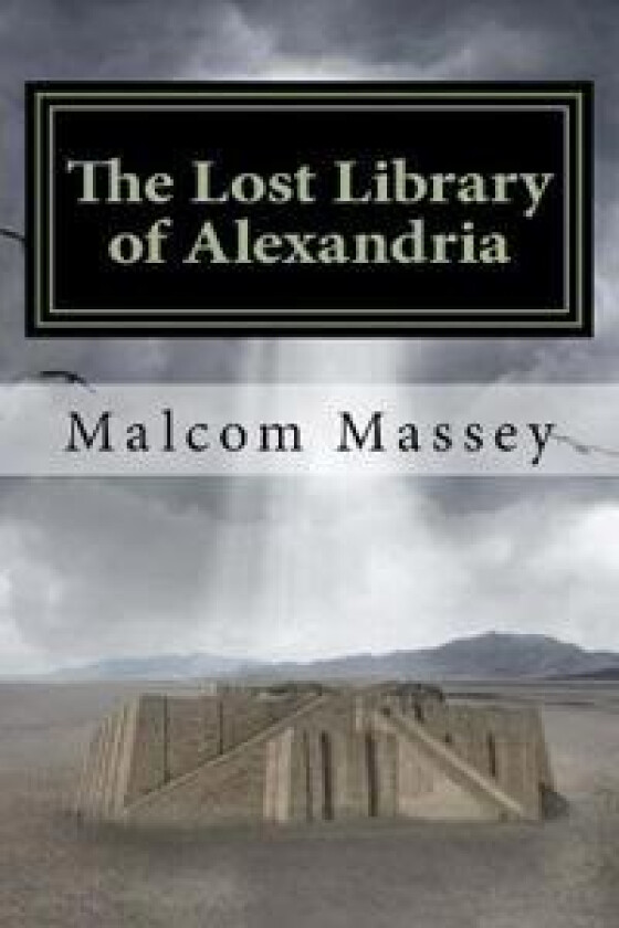 The Lost Library of Alexandria