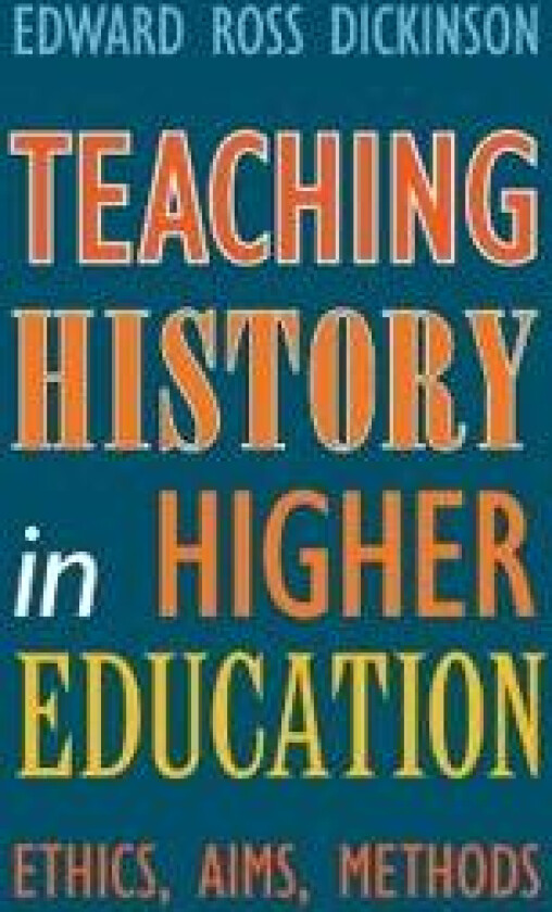 Teaching History in Higher Education