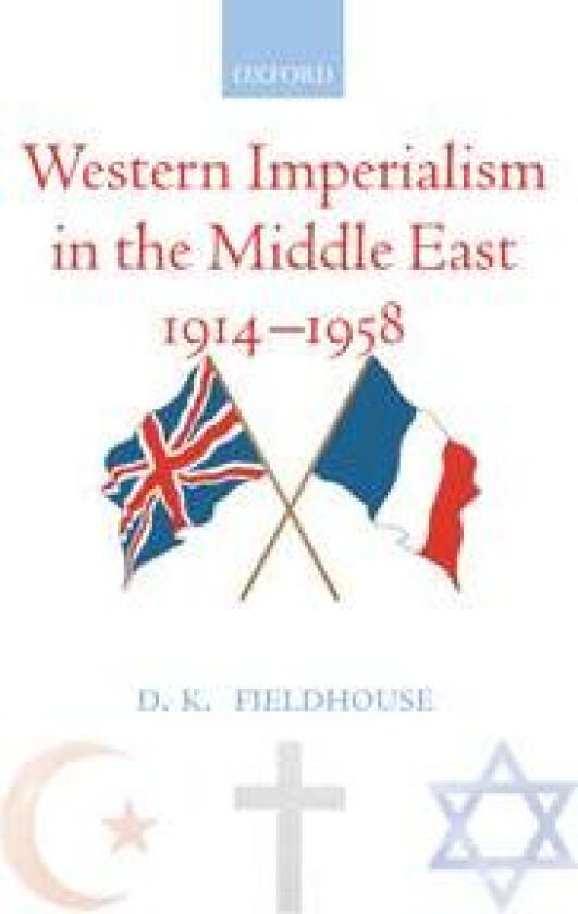 Western Imperialism in the Middle East 1914-1958