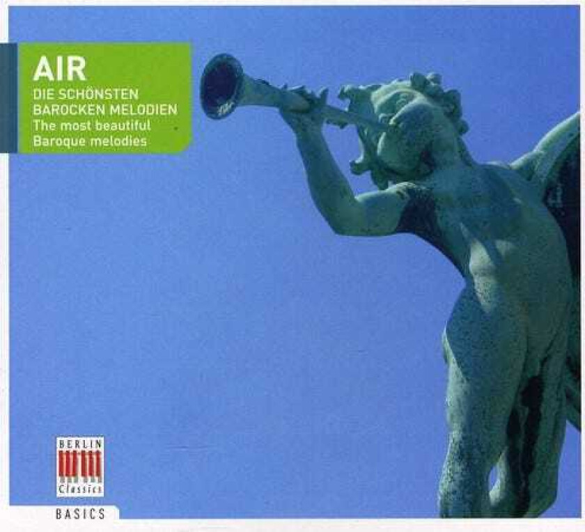 Diverse Artister, Berlin Radio Chorus, E. Power Biggs, Eckart Haupt, Hans Pischner, Isolde Ahlgrimm, Siegfried Pank, Werner Tast, Domenico Cimarosa Air: Most Beautiful Baroque Melodies CD