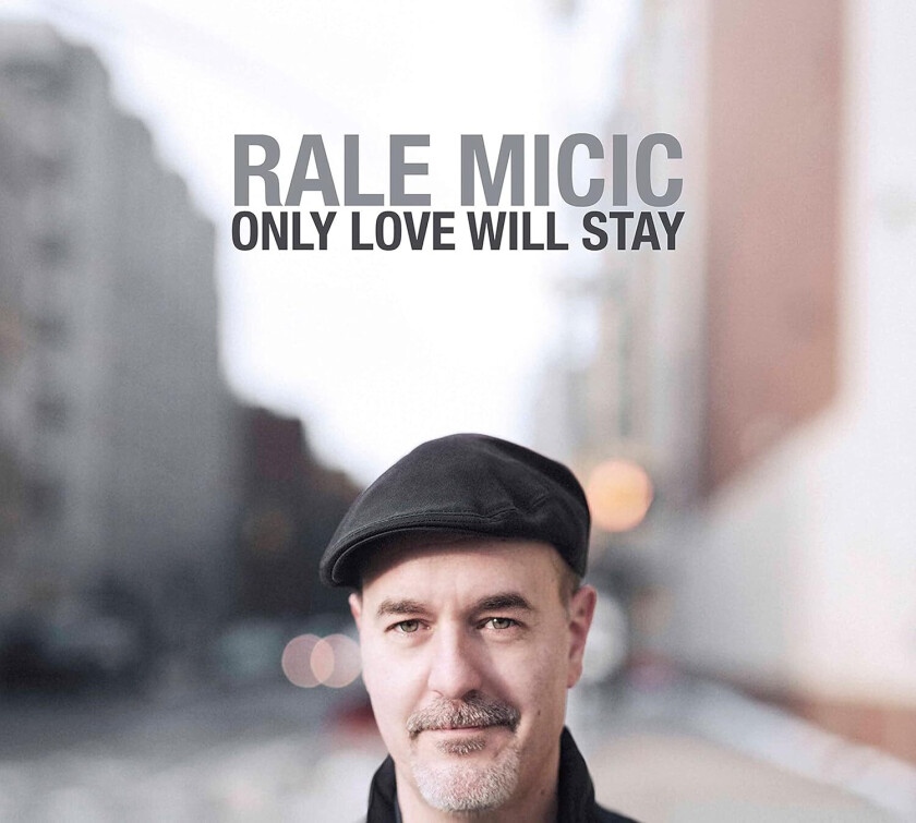 Rale Micic Only Love Will Stay CD