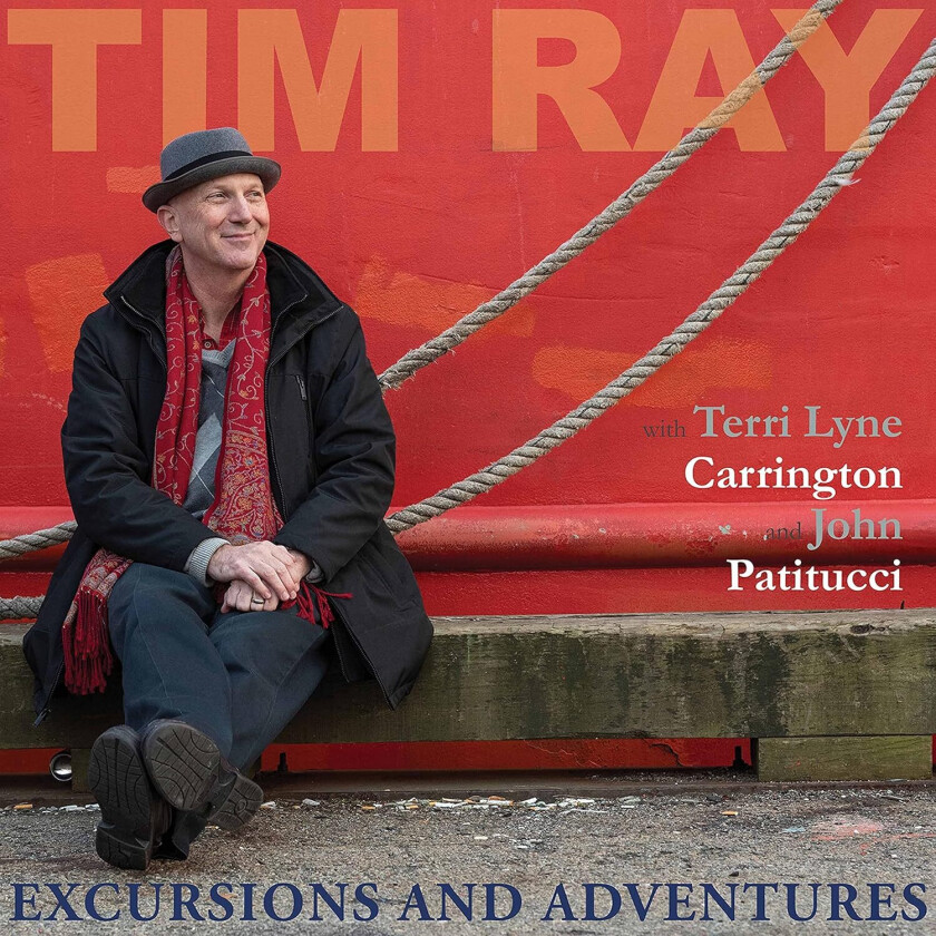 Tim Ray Excursions And Adventures CD