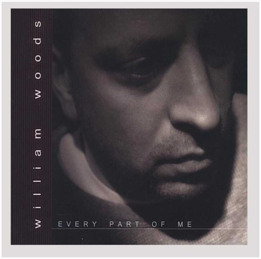 William Woods Every Part of Me CD