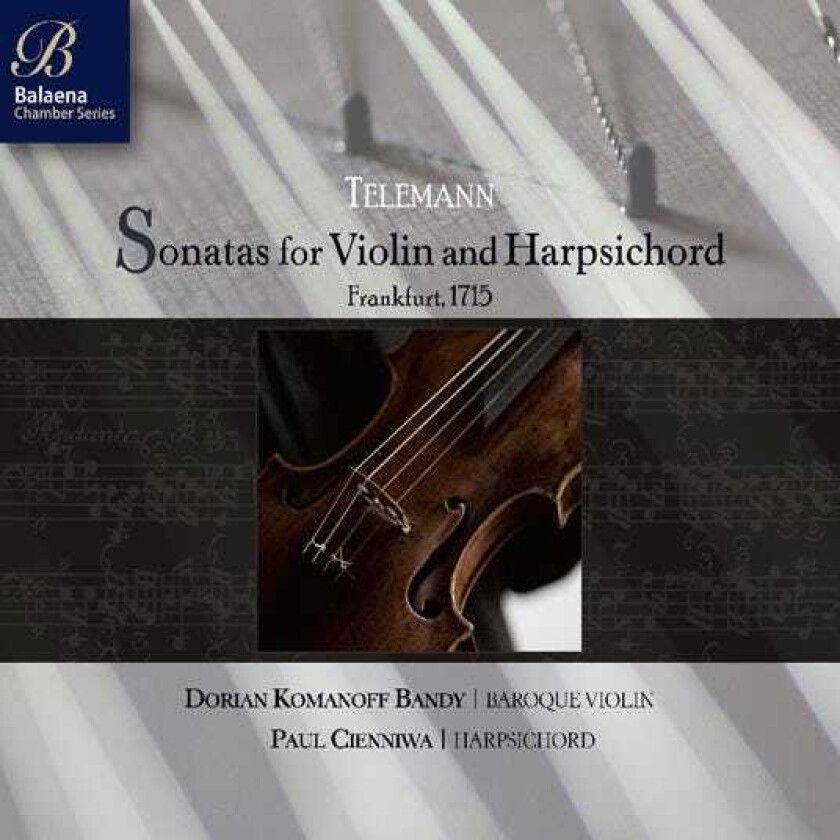 Paul Cienniwa, Dorian Komanoff Bandy Telemann: Sonatas For Violin And Harpsichord CD