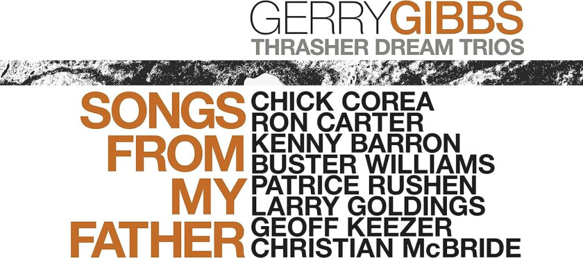 Gerry Gibbs, Chick Corea, Ron Carter, Kenny Barron Songs From My Father CD