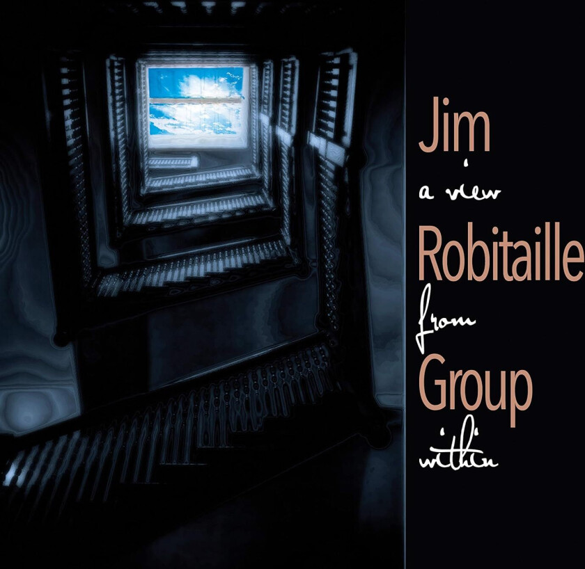 Jim Robitaille A View From Within CD