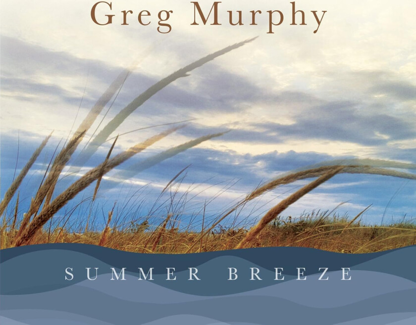 Greg Murphy Summer Breeze CD