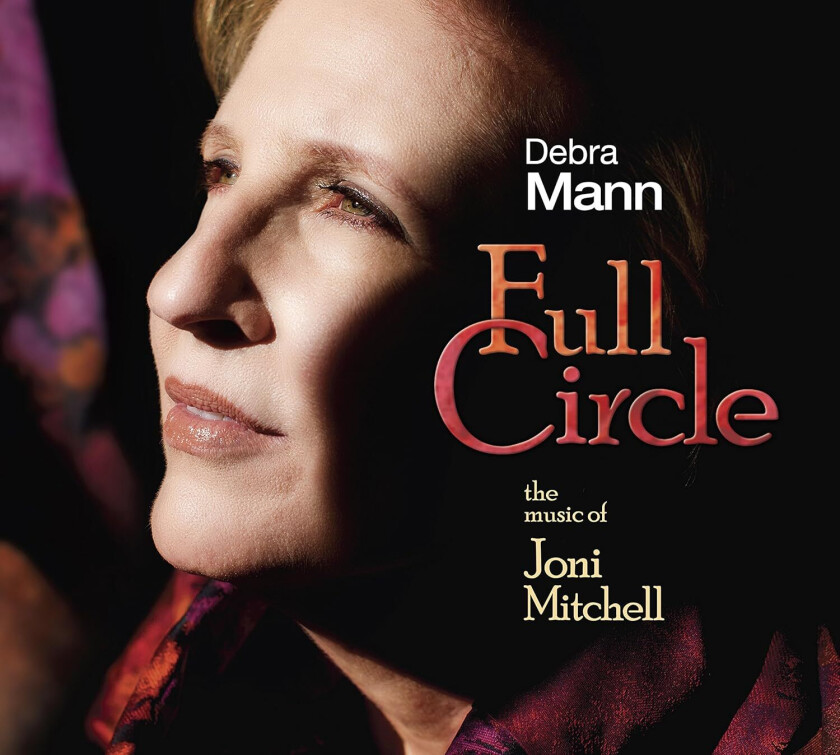 Debra Mann Full Circle: The Music of Joni Mitchell CD