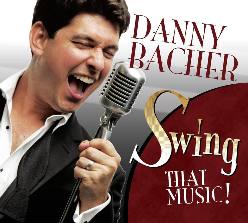 Danny Bacher Swing That Music! CD