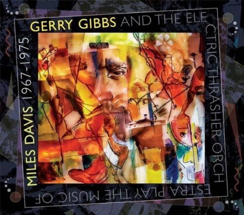 Gerry Gibbs Plays The Music Of Miles Davis 19671975 CD