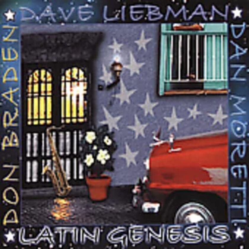 Dave Liebman, Don Braden, Dan Moretti Latin Genesis CD
