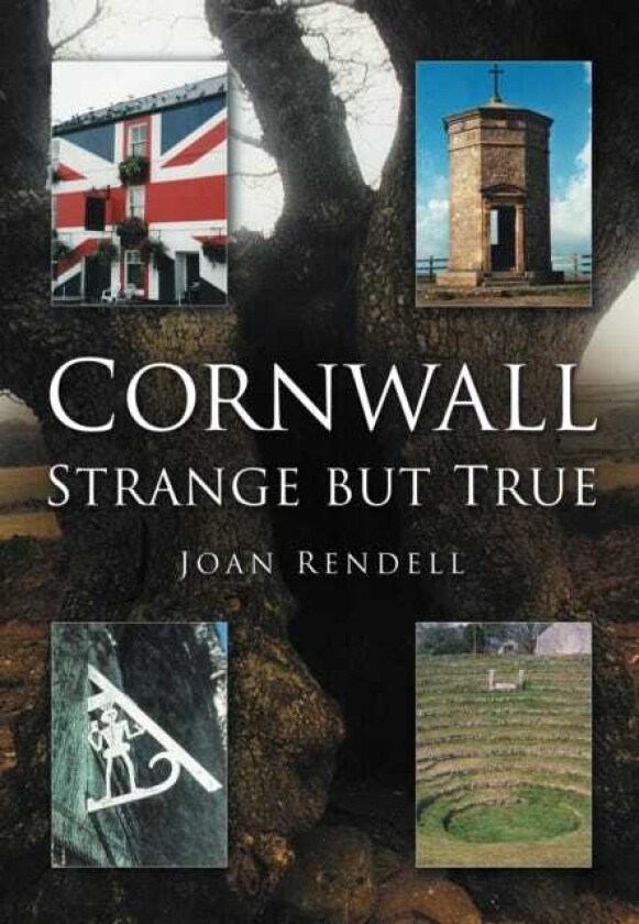Cornwall Strange But True