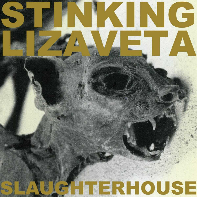 Stinking Lizaveta Slaughterhouse CD