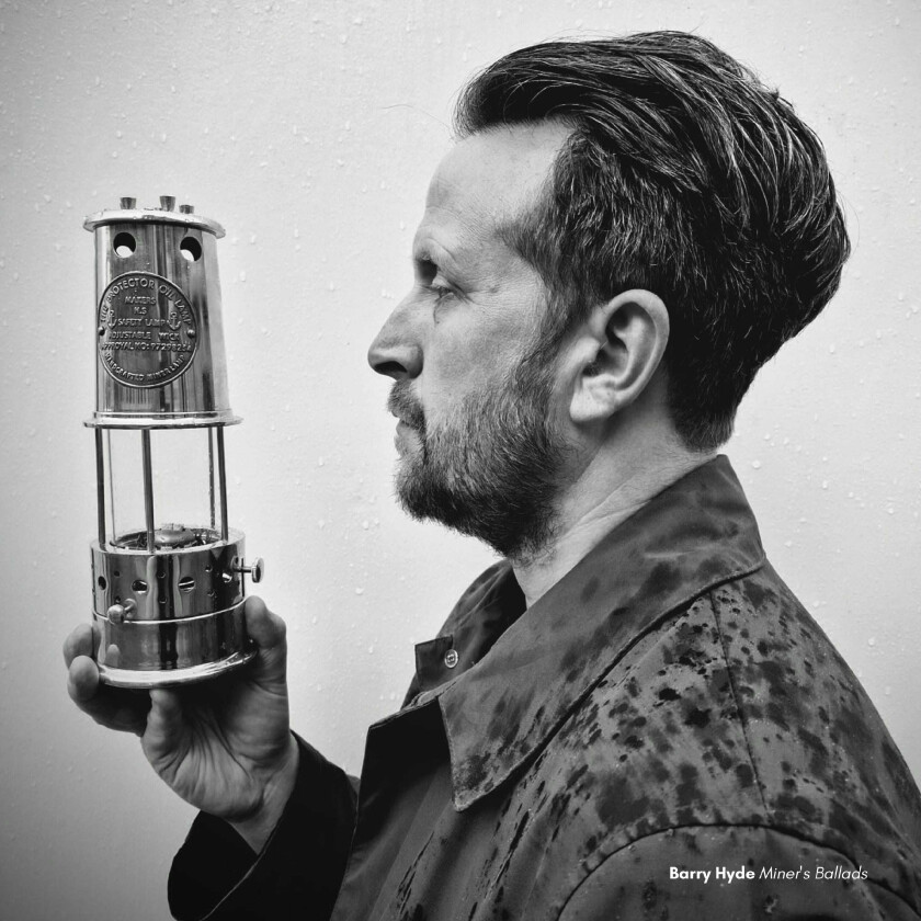 Barry Hyde Miners' Ballads CD