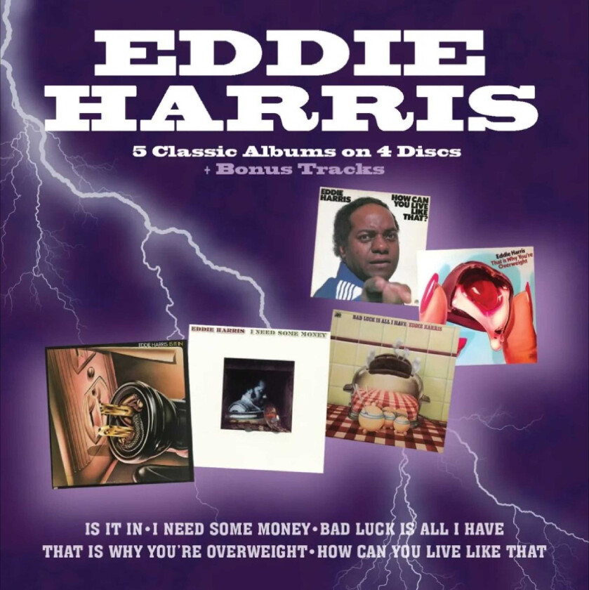 Eddie Harris Is It In / I Need Some Money / Bad Luck Is All I Have / That Is Why You're Overweight / How Can You Live Like That CD