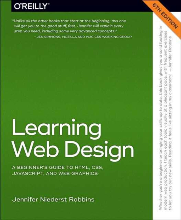 Learning Web Design A Beginner's Guide to Html, Css, Javascript, and Web Graphics