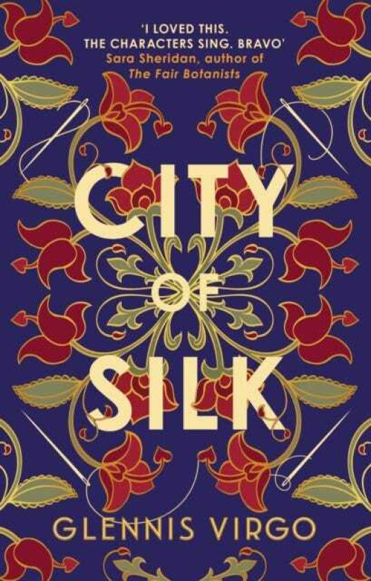 City of Silk The Times Historical Fiction Book of the Month 'Enjoyable and immersive'
