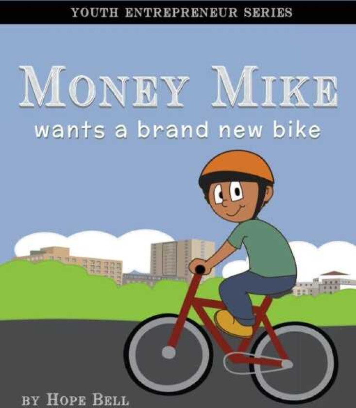 Money Mike Wants a Brand New Bike