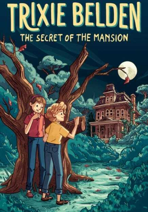 The Secret of the Mansion: Trixie Belden
