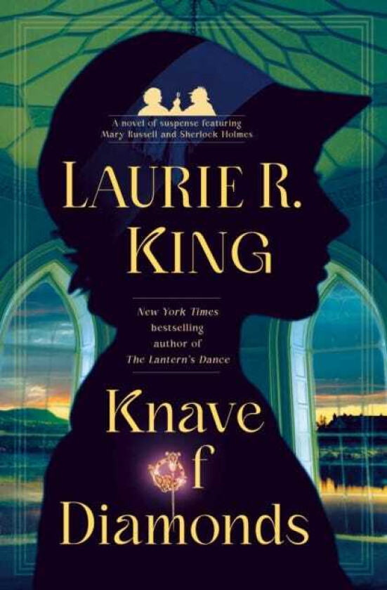 Knave of Diamonds A novel of suspense featuring Mary Russell and Sherlock Holmes