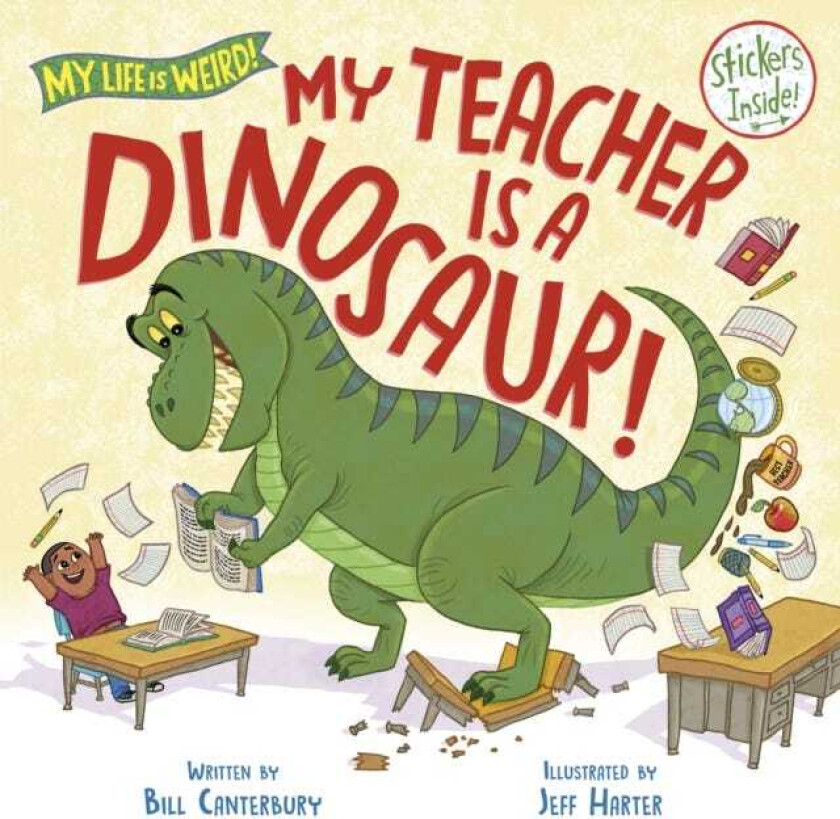 My Teacher Is a Dinosaur!