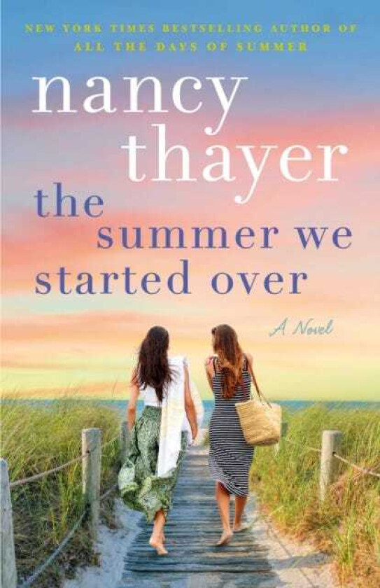 The Summer We Started Over A Novel