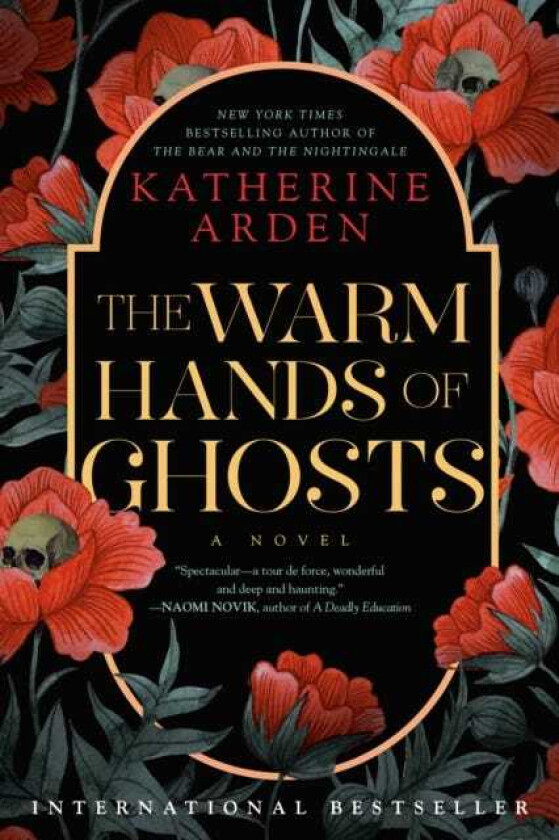 Warm Hands of Ghosts: A Novel
