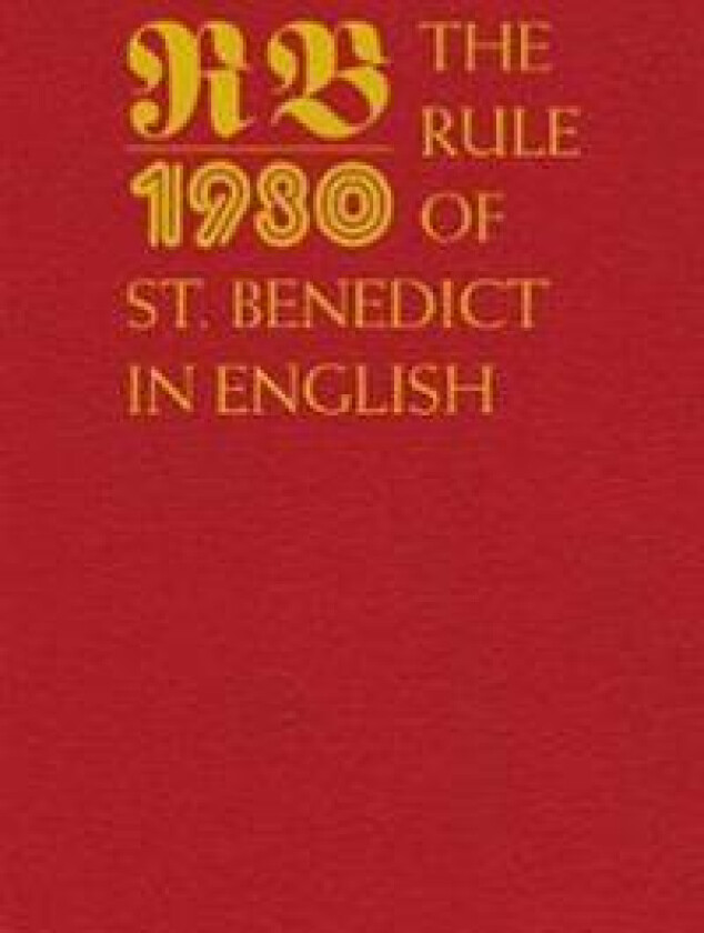 The Rule of St. Benedict in English