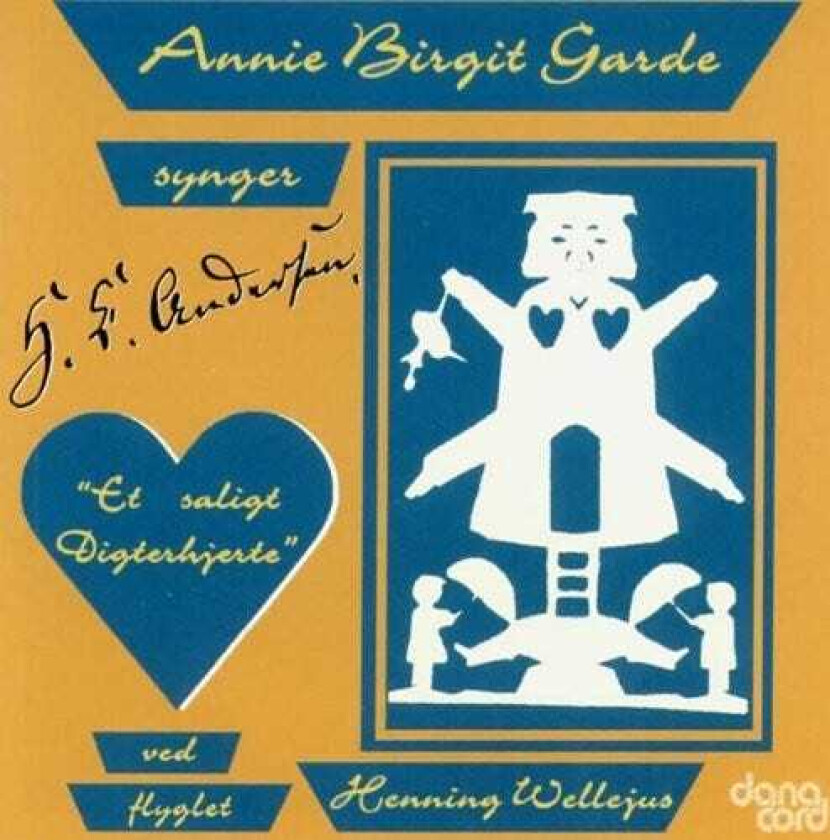 Annie Birgit Garde, Danish Traditional, Fini Henriques, H.s. Paulli, Henning Wellejus, Henrik Rung, Knud Vad Thomsen, Niels Gade, Peter Heise Sings Songs On Texts Of Hans Christian Andersen CD