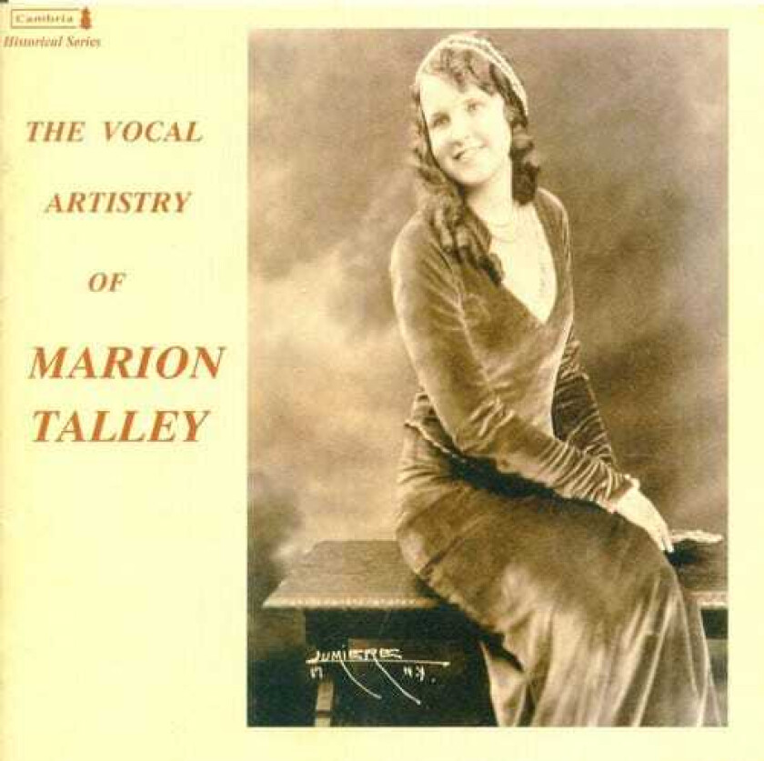 Marion Talley, Beniamino Gigli, Clement Barone, Francis J. Lapitino, Frank La Forge, Giuseppe De Luca, Jeanne Gordon, Louise Homer, Traditional Vocal Artistry Of Marion Talley CD