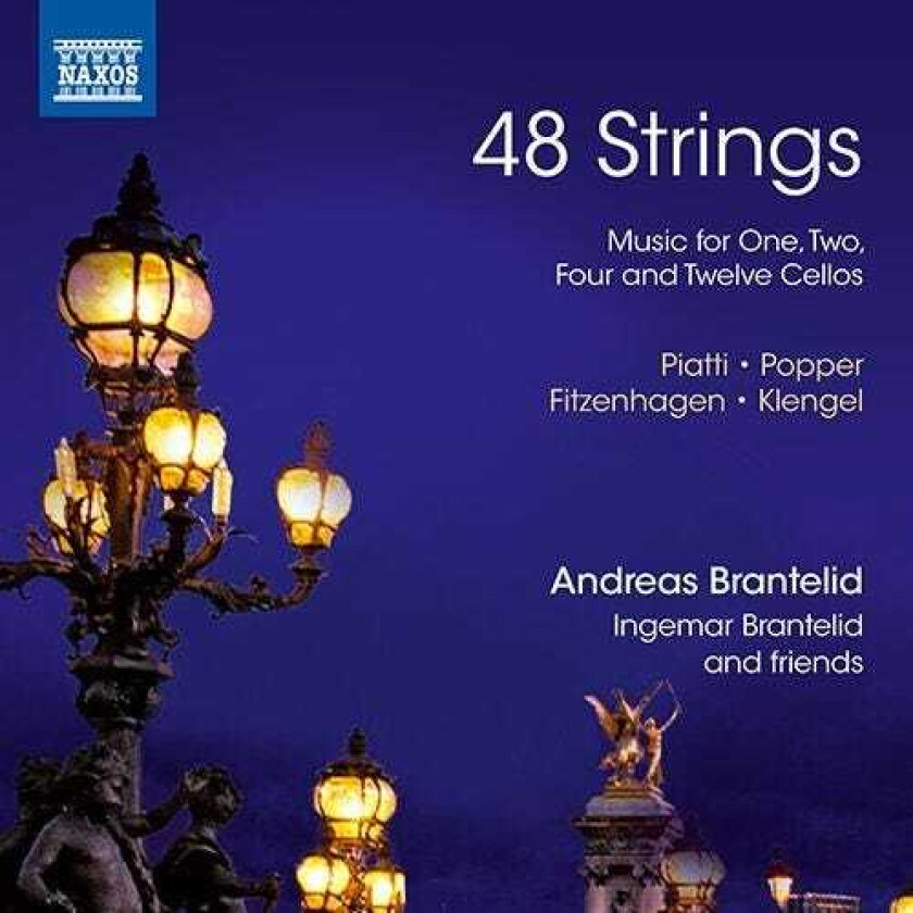 Andreas Brantelid, Ingemar Brantelid & Friends, Wilhelm Fitzenhagen, Julius Klengel, Alfredo Piatti Fitzenhagen, Klengel, Piatti & Popper: 48 Strings Music For One, Two, Four, & Twelve Cellos CD