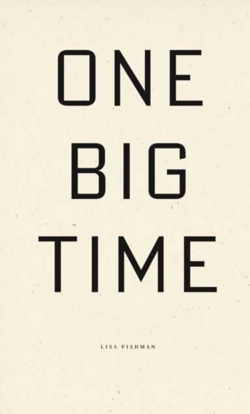One Big Time