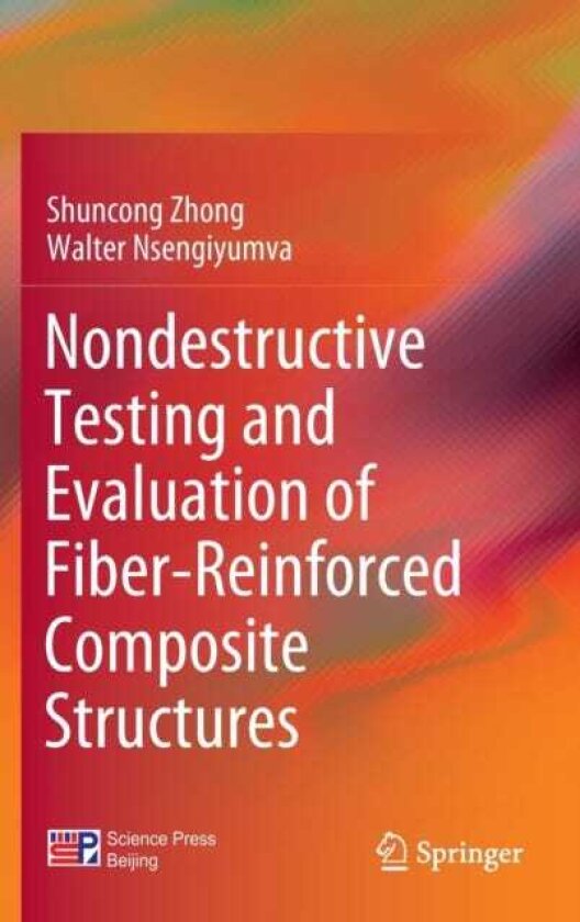 Nondestructive Testing and Evaluation of FiberReinforced Composite Structures