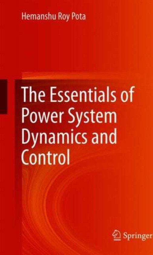 The Essentials of Power System Dynamics and Control
