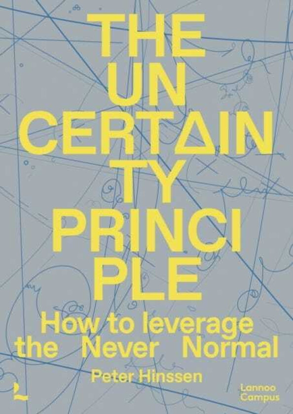 The Uncertainty Principle How to Leverage the Never Normal