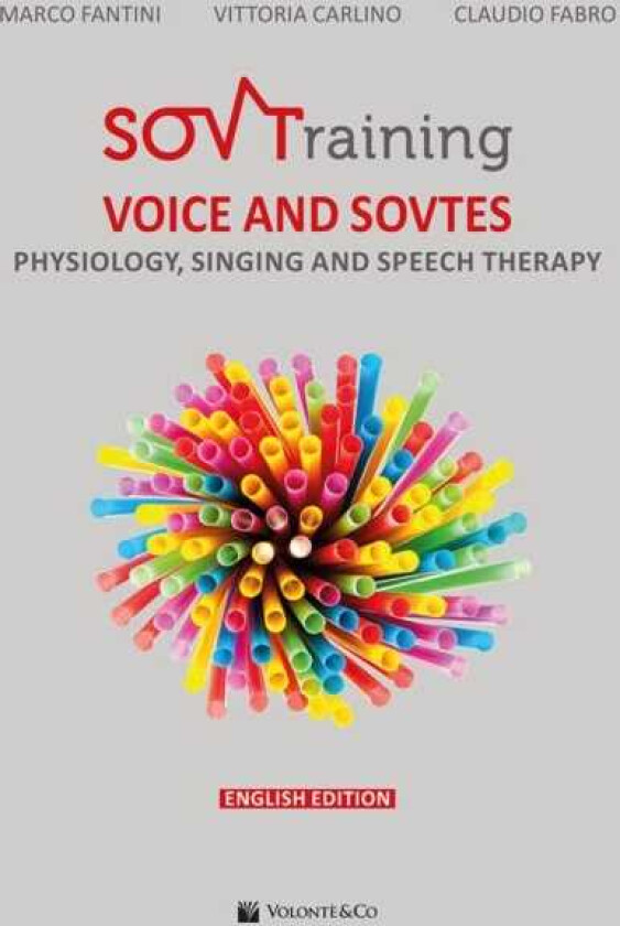 Sovtraining voice and sovtes Physiology, Singing and Speech Therapy