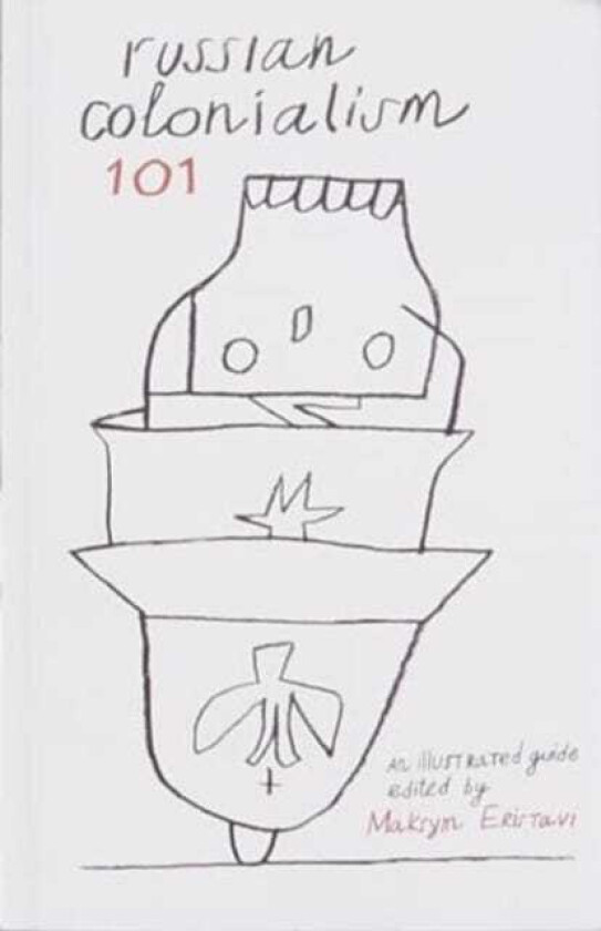 Russian Colonialism 101