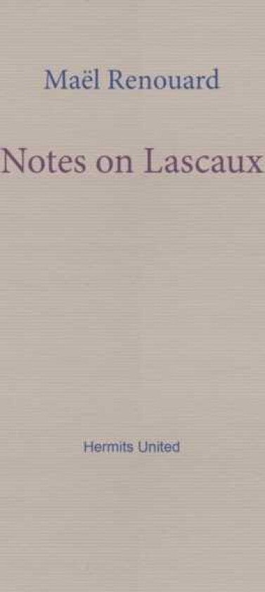 Notes on Lascaux
