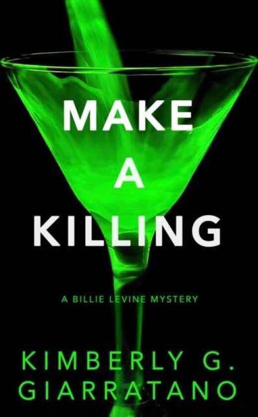 Make a Killing A Billie Levine Mystery