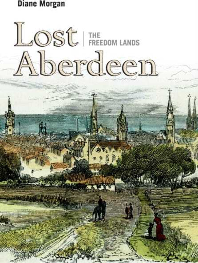 Lost Aberdeen: The Freedom Lands