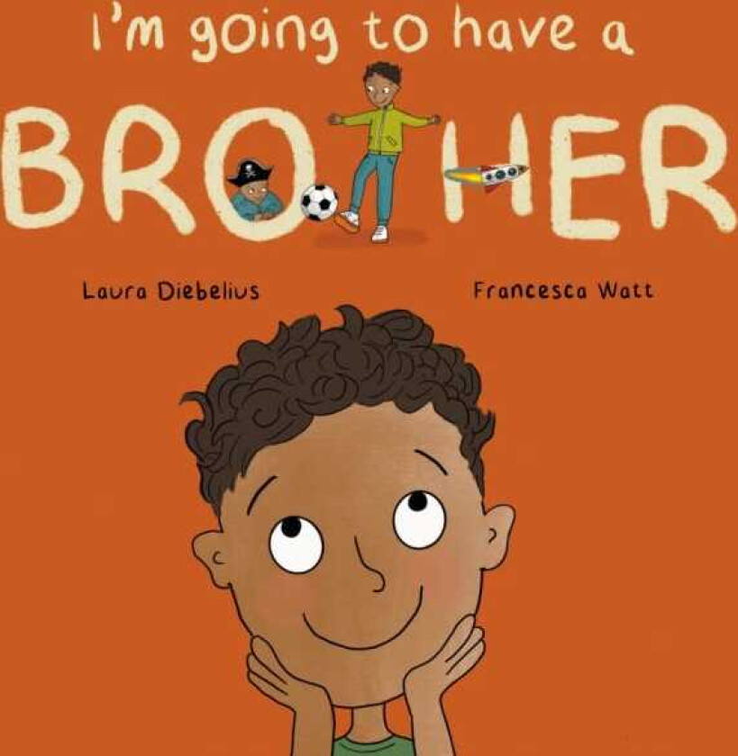 I'm Going to Have a Brother A Picture Book for Growing Families