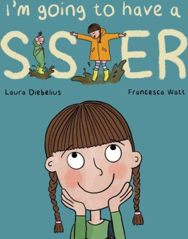 I'm Going to Have a Sister A Picture Book for Growing Families
