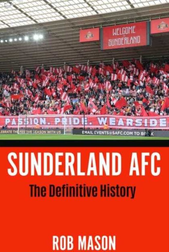 Sunderland AFC The Definitive History